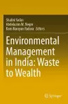 Environmental Management in India: Waste to Wealth cover