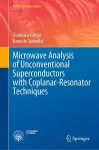 Microwave Analysis of Unconventional Superconductors with Coplanar-Resonator Techniques cover