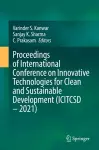 Proceedings of International Conference on Innovative Technologies for Clean and Sustainable Development (ICITCSD – 2021) cover