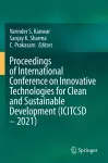 Proceedings of International Conference on Innovative Technologies for Clean and Sustainable Development (ICITCSD – 2021) cover