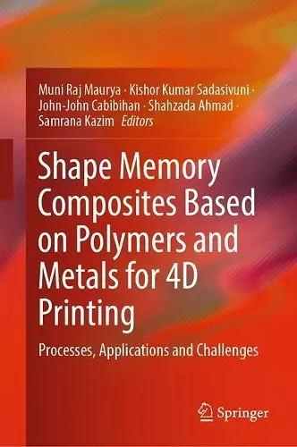 Shape Memory Composites Based on Polymers and Metals for 4D Printing cover