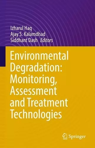 Environmental Degradation: Monitoring, Assessment and Treatment Technologies cover