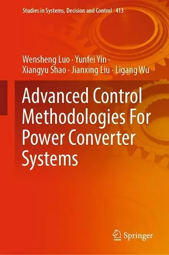 Advanced Control Methodologies For Power Converter Systems cover