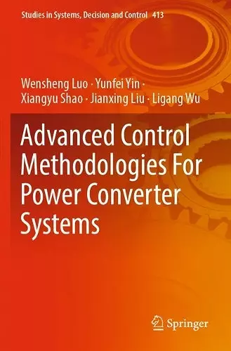 Advanced Control Methodologies For Power Converter Systems cover