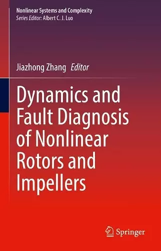 Dynamics and Fault Diagnosis of Nonlinear Rotors and Impellers cover