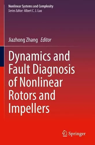 Dynamics and Fault Diagnosis of Nonlinear Rotors and Impellers cover