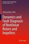 Dynamics and Fault Diagnosis of Nonlinear Rotors and Impellers cover