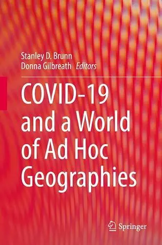 COVID-19 and a World of Ad Hoc Geographies cover