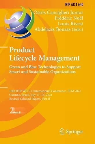 Product Lifecycle Management. Green and Blue Technologies to Support Smart and Sustainable Organizations cover