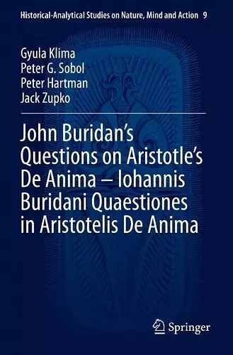 John Buridan’s Questions on Aristotle’s De Anima – Iohannis Buridani Quaestiones in Aristotelis De Anima cover