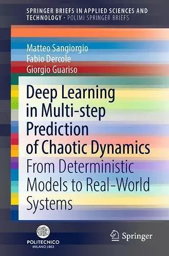 Deep Learning in Multi-step Prediction of Chaotic Dynamics cover