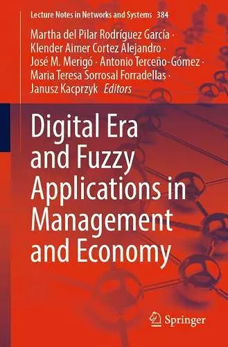 Digital Era and Fuzzy Applications in Management and Economy cover