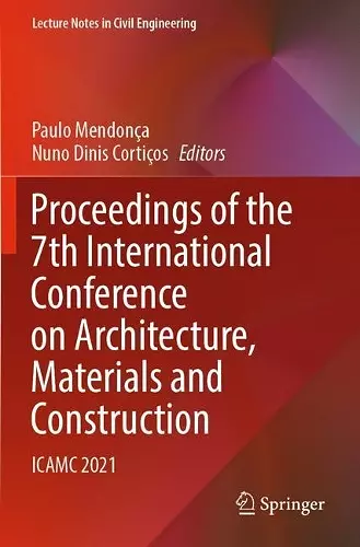 Proceedings of the 7th International Conference on Architecture, Materials and Construction cover
