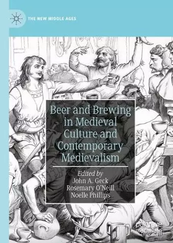 Beer and Brewing in Medieval Culture and Contemporary Medievalism cover