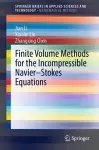 Finite Volume Methods for the Incompressible Navier–Stokes Equations cover