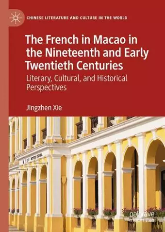 The French in Macao in the Nineteenth and Early Twentieth Centuries cover