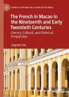 The French in Macao in the Nineteenth and Early Twentieth Centuries cover