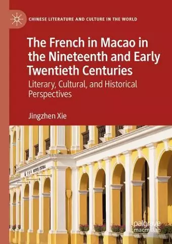 The French in Macao in the Nineteenth and Early Twentieth Centuries cover