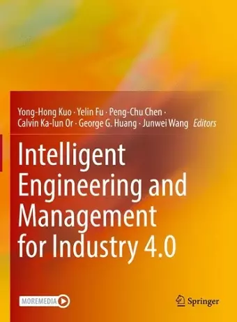 Intelligent Engineering and Management for Industry 4.0 cover