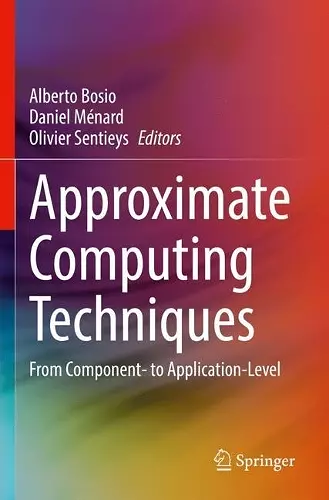 Approximate Computing Techniques cover