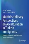 Multidisciplinary Perspectives on Acculturation in Turkish Immigrants cover