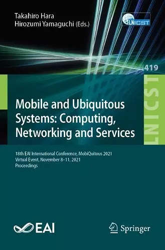 Mobile and Ubiquitous Systems: Computing, Networking and Services cover