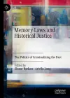 Memory Laws and Historical Justice cover