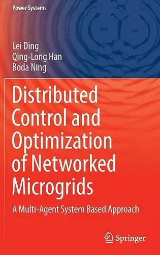 Distributed Control and Optimization of Networked Microgrids cover