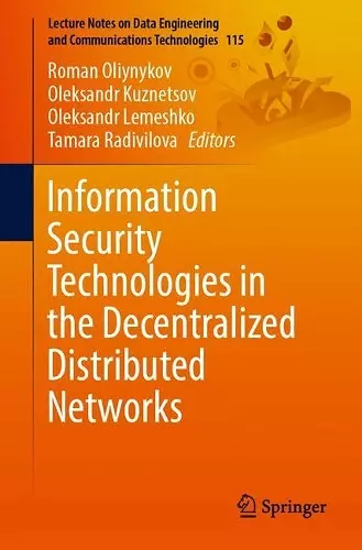 Information Security Technologies in the Decentralized Distributed Networks cover