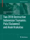 Two 2018 Destructive Indonesian Tsunamis: Palu (Sulawesi) and Anak Krakatau cover