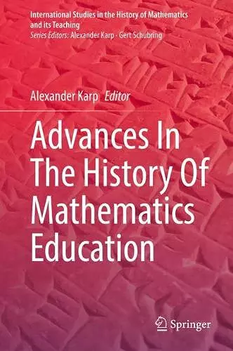 Advances In The History Of Mathematics Education cover