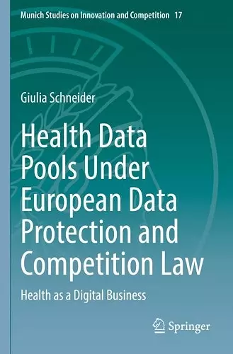 Health Data Pools Under European Data Protection and Competition Law cover