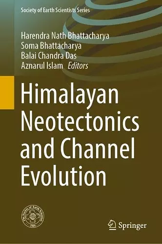 Himalayan Neotectonics and Channel Evolution cover