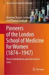 Pioneers of the London School of Medicine for Women (1874-1947) cover