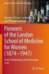 Pioneers of the London School of Medicine for Women (1874-1947) cover