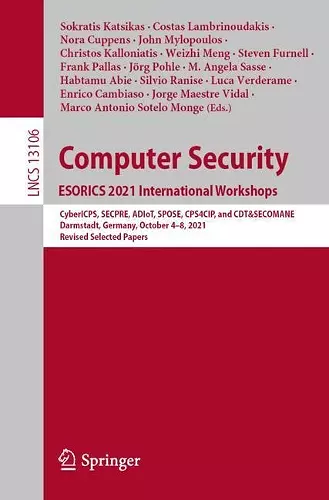 Computer Security. ESORICS 2021 International Workshops cover