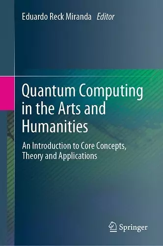 Quantum Computing in the Arts and Humanities cover