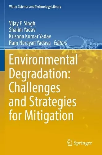 Environmental Degradation: Challenges and Strategies for Mitigation cover