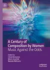 A Century of Composition by Women cover