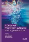 A Century of Composition by Women cover