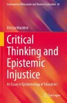 Critical Thinking and Epistemic Injustice cover