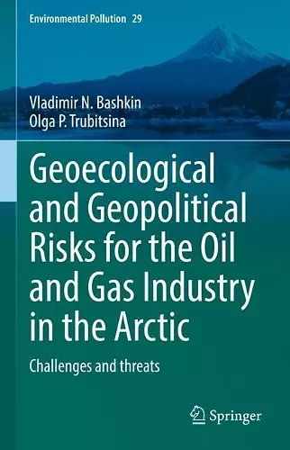 Geoecological and Geopolitical Risks for the Oil and Gas Industry in the Arctic cover