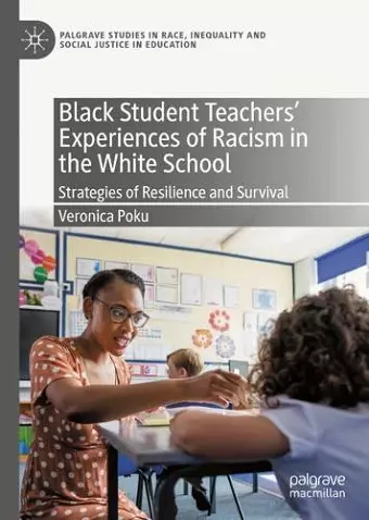 Black Student Teachers' Experiences of Racism in the White School cover