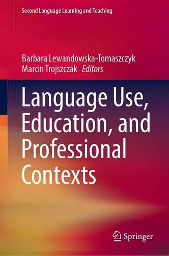 Language Use, Education, and Professional Contexts cover