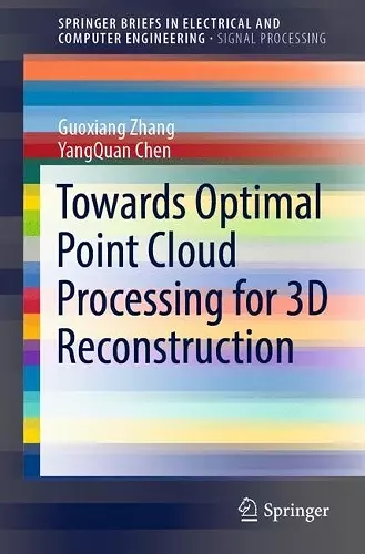 Towards Optimal Point Cloud Processing for 3D Reconstruction cover