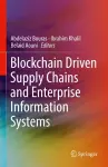 Blockchain Driven Supply Chains and Enterprise Information Systems cover