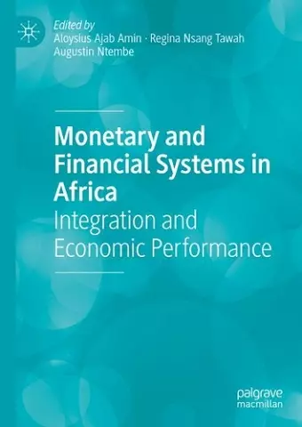 Monetary and Financial Systems in Africa cover