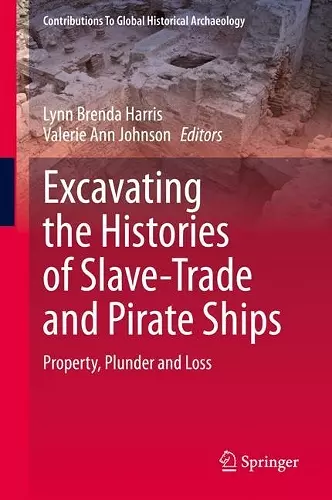 Excavating the Histories of Slave-Trade and Pirate Ships cover