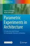 Parametric Experiments in Architecture cover