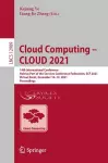 Cloud Computing – CLOUD 2021 cover